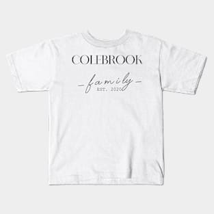 Colebrook Family EST. 2020, Surname, Colebrook Kids T-Shirt